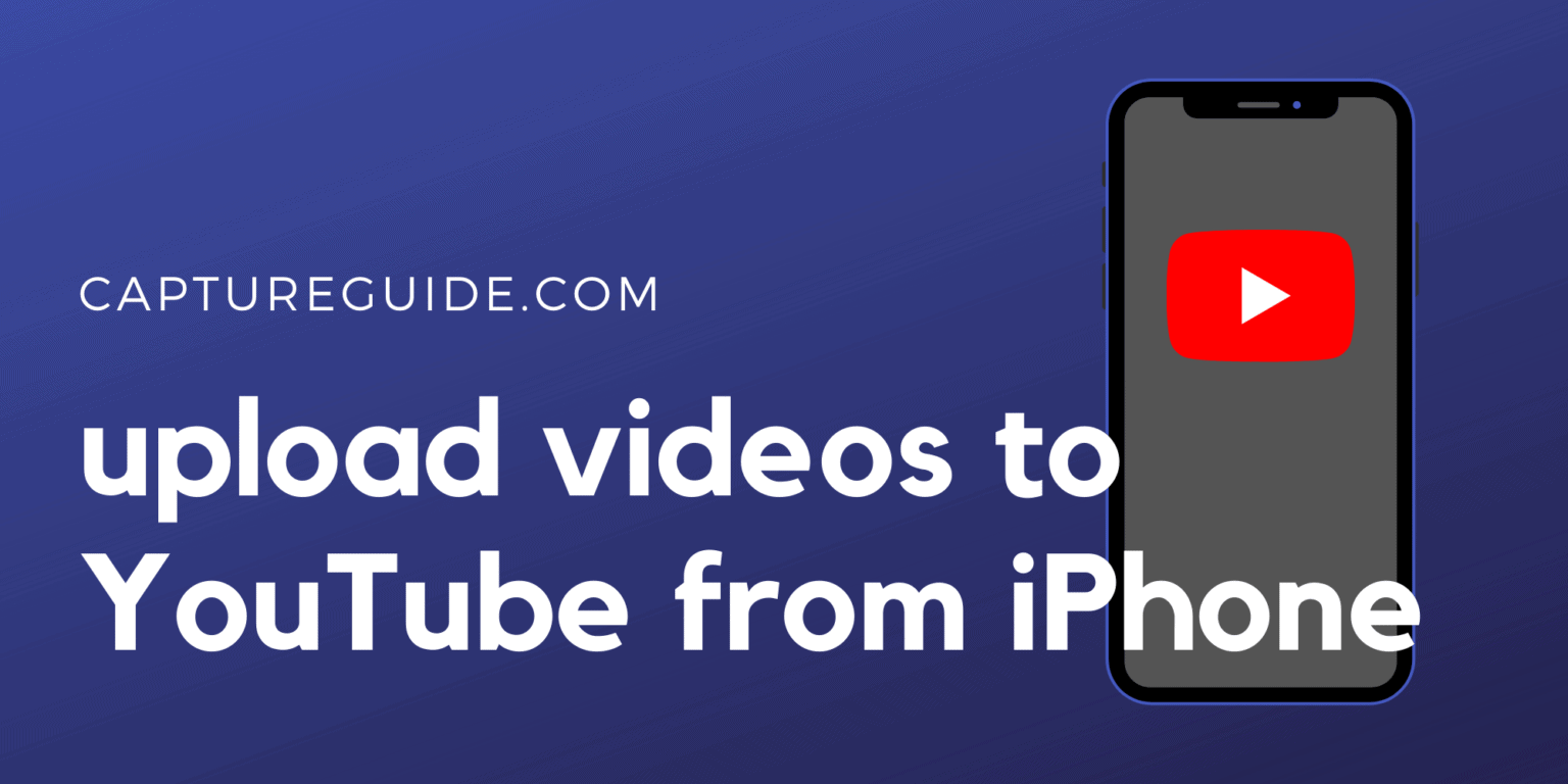 How To Upload A Video To YouTube From iPhone (Simplest Method